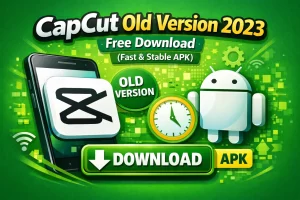 CapCut Old Version 2023